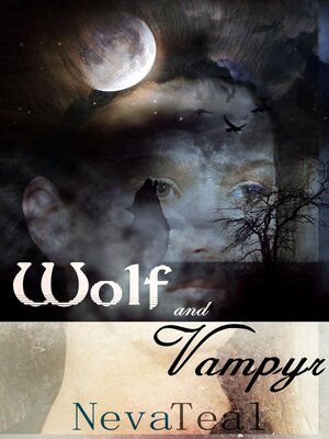 cover image of Wolf and Vampyr